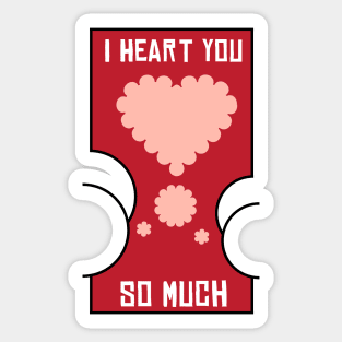 Valentine I Heart You So Much Fart Sticker